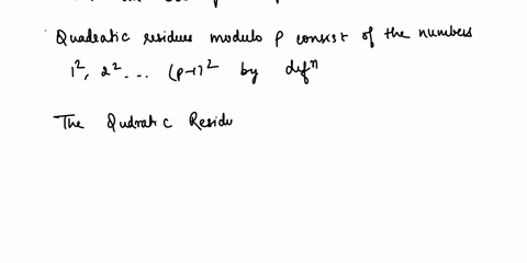 3-a-for-an-odd-prime-p-prove-that-the-quadratic-residues-of-p-are-congruent-modulo-p-to-the-integers-122232-24-b-verify-that-the-quadratic-residues-of-17-are-12489131516-4-show-that-3-is-a-q-86518