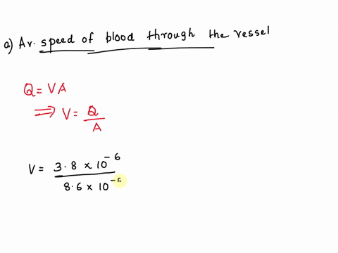 the-volume-flow-rate-in-an-artery-that-supplies-blood-to-the-brain-is-380-106-m3s-if-the-cross-sectional-area-of-the-artery-is-860-105-m2-what-is-the-average-speed-in-ms-of-the-blood-through-82593