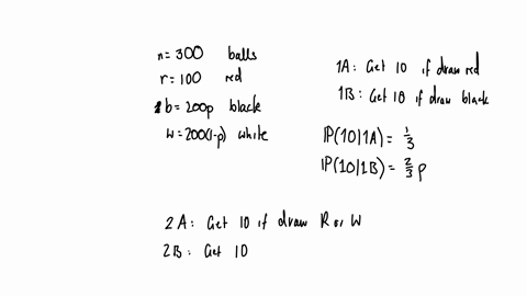 suppose-there-is-an-urn-containing-300-balls-of-those-100-balls-are-red-while-the-remaining-200-balls-are-either-black-or-white-with-unknown-proportions-the-balls-are-well-mixed-that-any-ind-14674