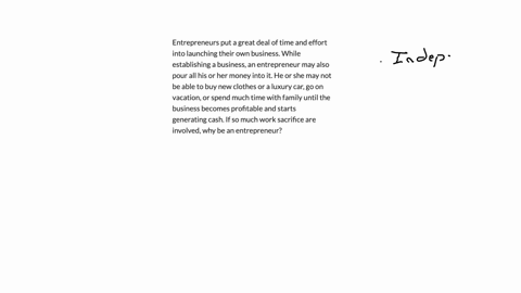 entrepreneurs-put-a-great-deal-of-time-and-effort-into-launching-their-own-business-while-establishing-a-business-an-entrepreneur-may-also-pour-all-his-or-her-money-into-it-he-or-she-may-not-be-able-t