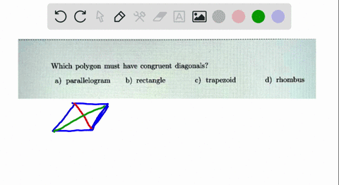 which-polygon-must-have-congruent-diagonals-parallelogram-b-rectangle-trapezoid-rhombus-57349