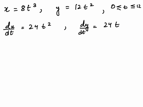 11-find-the-exact-length-of-the-given-parametric-curve-x-8t3-y-12t2-_-0-t2-43616