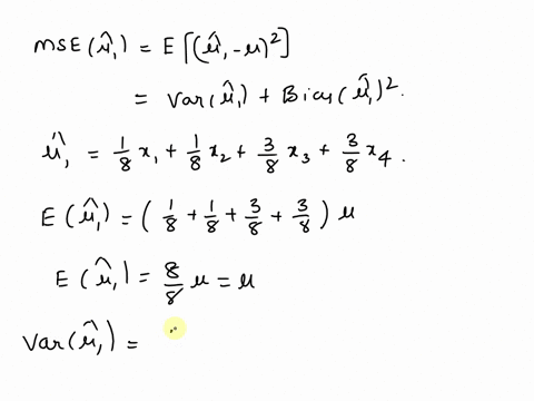 question-6-0-1-pts-consider-the-following-two-estimators-of-the-population-mean-l-based-on-random-sample-of-size-4-from-population-with-mean-and-variance-02_-p1-8-xi-8x2-8-xs-8x4-i2-xi-x-xs-55433