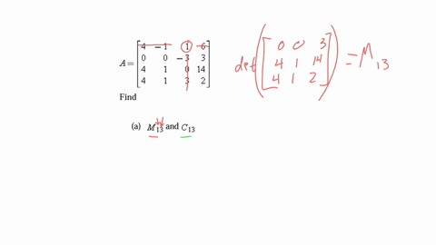 let-aleftbeginarrayrrrr-4-1-1-6-0-0-3-3-4-1-0-14-4-1-3-2-endarrayright-find-a-m_13-and-c_13-b-m_23-and-c_23-c-m_22-and-c_22-d-m_21-and-c_21
