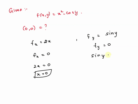 the-function-has-a-critical-point-at-00-what-sort-of-critical-point-is-it-fx-yx2-cos-y-35883