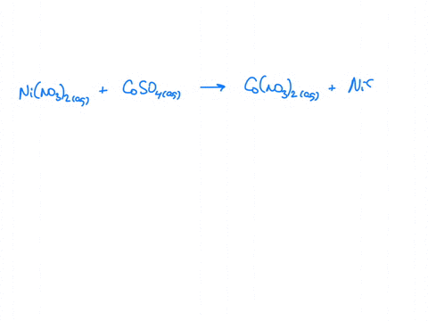 does-a-reaction-occur-when-aqueous-solutions-of-nickel-ii-nitrate-and-cobalt-ii-sulfate-are-combined-if-yes-write-the-net-ionic-equation-_________-94778