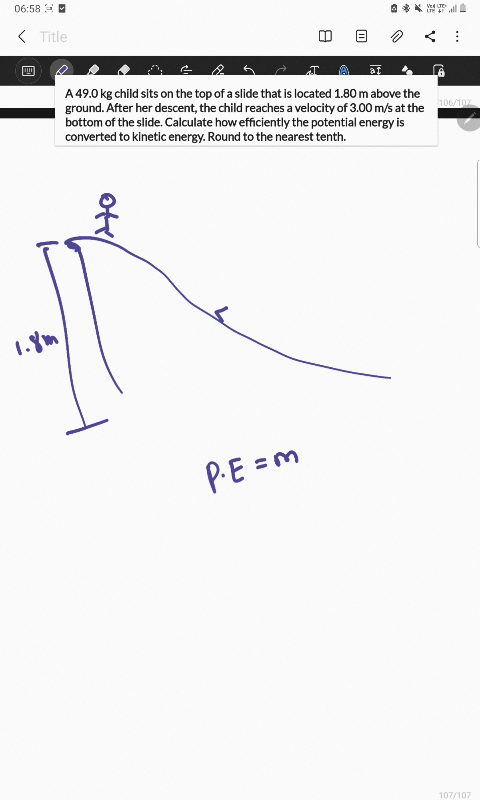 a-490-kg-child-sits-on-the-top-of-a-slide-that-is-located-180-m-above-the-ground-after-her-descent-the-child-reaches-a-velocity-of-300-ms-at-the-bottom-of-the-slide-calculate-how-efficiently-the-poten