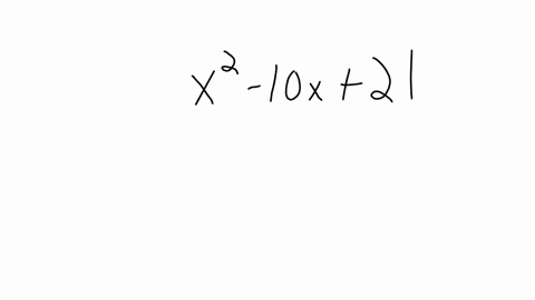 factor-the-given-trinomial-if-the-trinomial-cannot-be-factored-indicate-not-factorable-x2-10x-21