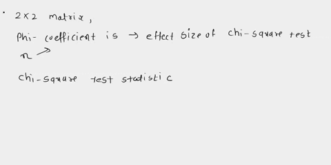 when-the-data-from-a-research-study-form-a-22-matrix-the-phi-coefficient-is-used-to-measure-effect-size-for-the-chi-square-test-for-independence-if-other-factors-are-held-constant-how-does-s-77158