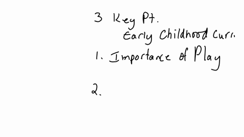 describe-3-key-points-you-learned-from-chapter-3-related-to-the-early-childhood-curriculum