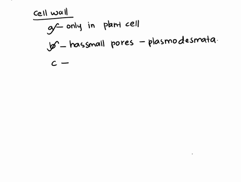 cell-walls-a-only-occur-in-plant-cells-b-are-not-completely-solid-having-many-small-pores-c-confer-l-19312