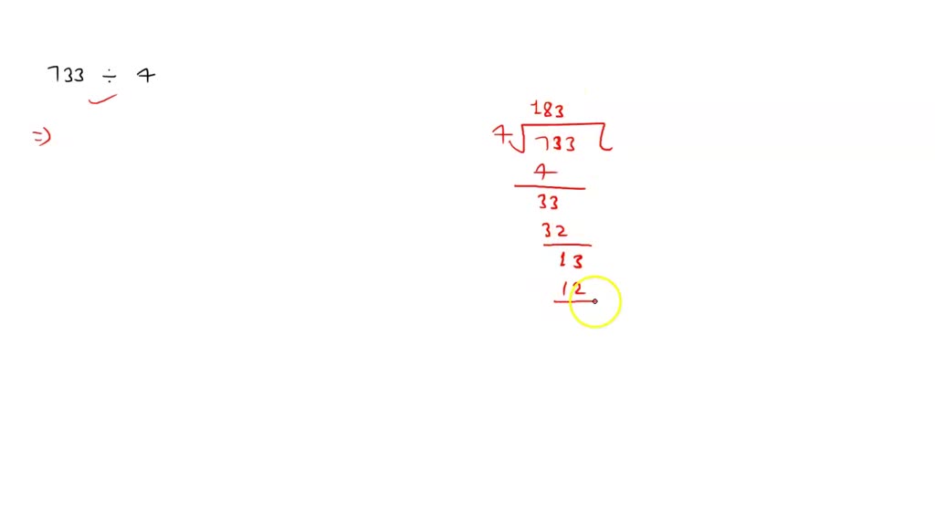 SOLVED: What is the quotient? 733 ÷ 4 This model describes the division ...