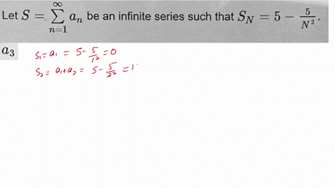 point-let-s-n-be-an-infinite-series-such-that-sn-5-n1-n2-10-16-a-what-are-the-values-of-n-and-4-an-2-an-2-n-b-what-is-the-value-of-43-03-c-find-a-general-formula-for-on-an-d-find-the-sum-an-53051