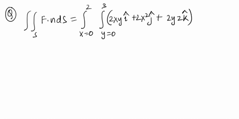 point-evaluate-the-surface-integral-f-n-ds-where-fxy-2-2xyi-2xlj-2yzk-and-s-is-the-surface-z-xey-0-x-2-0-y-3with-upward-orientation-x2-yz-fnds-2-dy-dx-x-where-y1-2-2-2-2-y2-x1-x2-evaluate-fn-11043