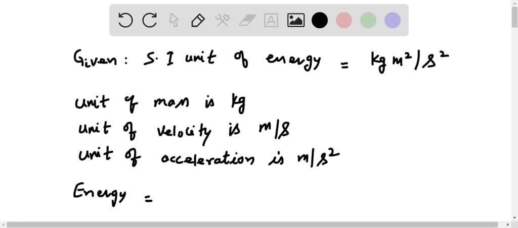 solved-the-si-unit-of-energy-is-joule-equals-to-kilogram-metre-square