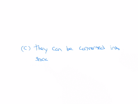 convertible-bonds-are-attractive-to-bondholders-because-a-they-carry-a-convertible-interest-rate-that-can-be-increased-when-the-market-rate-of-interest-increases-b-the-issuing-company-cannot-retire-th