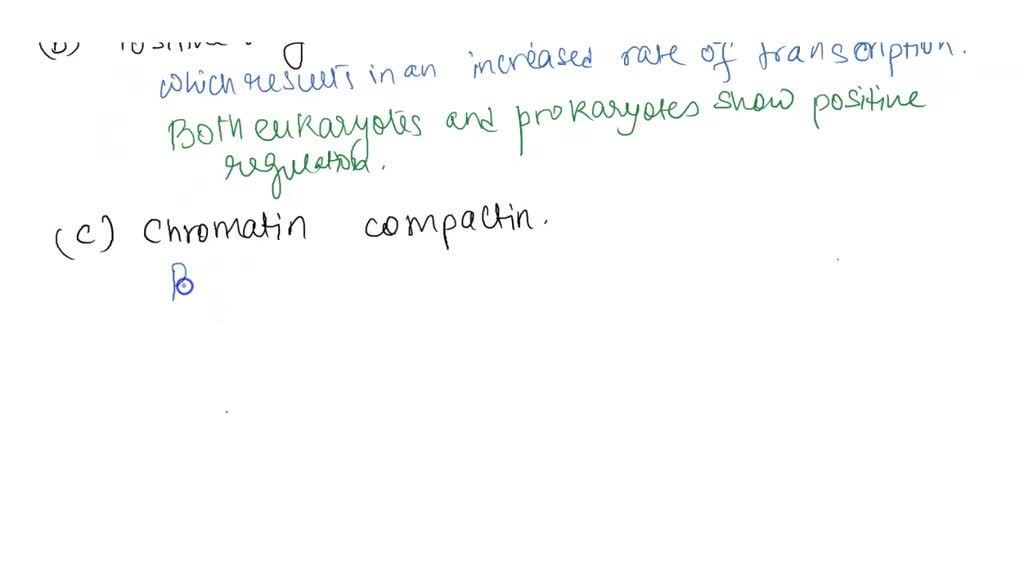 SOLVED For each of the following types of gene regulation, indicate