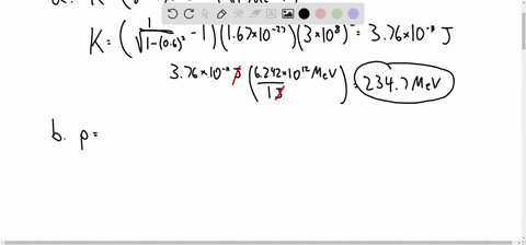 a-proton-is-moving-with-speed-v-06c-acalculate-the-relativistic-kinetic-energy-of-the-proton-in-units-of-mev-reminder-do-not-put-units-in-the-answer-box-bcalculate-the-relativistic-momentum-09972