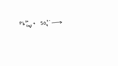 on-the-basis-of-the-solubility-rules-for-salts-predict-the-product-of-each-of-the-following-reactions-a-pb2aq-so4-2-aq