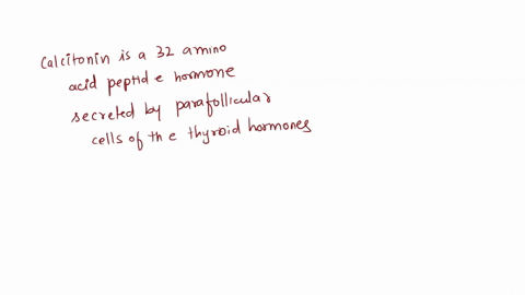 which-of-the-following-hormones-is-currently-thought-to-decrease-plasma-calcium-levels-in-pregnant-women-and-children-a-calcitoninb-thyroid-hormonesc-parathyroid-hormone-pthd-calcitriol-64574