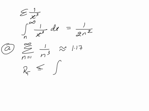 a-approximate-the-sum-of-the-series-2-1n3-by-using-the-first-5-terms-estimate-the-error-involved-in-this-approximation-b-how-many-terms-are-required-to-ensure-that-the-sum-is-accurate-to-wit-21737