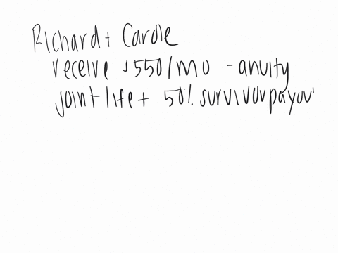 questionid540577-question-21-of-50-richard-and-carolo-currenty-receive-550-a-month-from-their-annuity-under-a-joint-life-and-50-survivor-payout-ir-richard-were-to-die-todaywhich-of-the-follo-97948