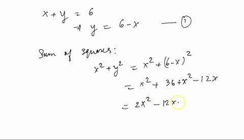 the-sum-of-two-numbers-is-6-find-the-minimum-value-of-the-sum-of-their-squares-49365