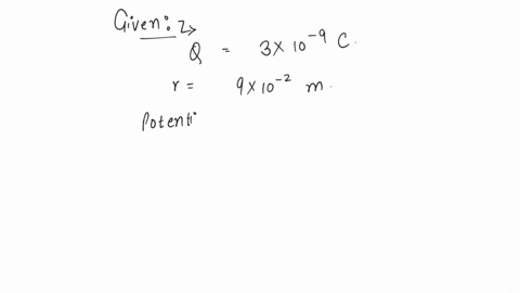 calculate-the-potential-at-a-point-due-to-a-charge-of-310-9c-located-910-2m-away-from-it