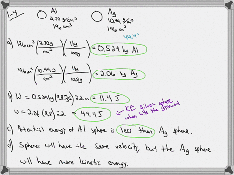 what-is-the-kinetic-energy-and-velocity-of-the-silver-sphere-in-problem-14-at-the-moment-it-hits-the-ground-assume-that-energy-is-conserved-during-the-fall-and-that-100-of-the-spheres-initial-potent-2