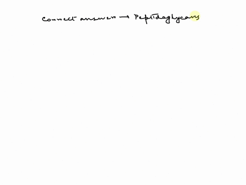 help-with-these-2-questions-week-4-1-which-of-the-following-is-present-in-both-gram-positive-and-gram-negative-cell-walls-aan-outermembrane-bpeptidoglycan-cteichoic-acid-dlipopolysaccharide-79889