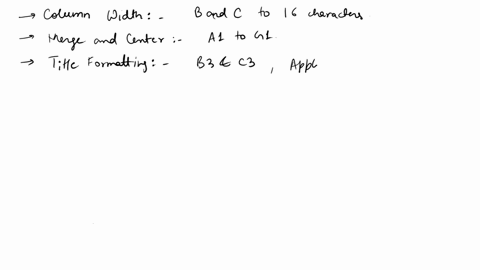 please-do-it-in-excel-omplete-the-following-tasks-then-compare-your-work-to-the-attached-solution-file-1-increase-the-width-of-columns-b-and-c-to-16-characters-2-merge-and-center-the-title-f-44016