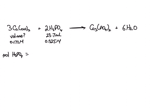 what-volume-in-ml-of-a-0172-m-ca-oh-2-solution-should-be-used-to-neutralize-237-ml-of-a-0325-m-h3po4-solution-34324