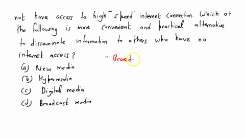 6-social-media-is-indeed-the-fastest-way-to-communicate-information-however-many-people-from-remote-areas-do-not-have-access-to-high-speed-internet-connection-which-of-the-following-is-a-mor-04838