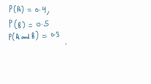 two-events-a-and-b-have-the-following-probabilities-p-a-04p-b-05-and-p-aand-b-03-find-pa-bc-_-select-one-025-b-02-06-d-04-73223