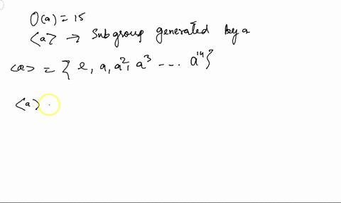 let-g-be-group-and-let-a-g-suppose-has-order-15-find-all-the-distinct-left-cosets-of-a5-in-a-34482