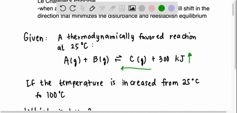 13-the-following-reaction-is-thermodynamically-favorable-at-temperature-of-25c-ag-bg-cg-300-kj-if-the-temperature-of-this-reaction-was-raised-from-258c-t0-1009-c-which-of-the-following-would-58684