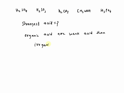 which-one-of-the-following-is-a-strong-acid-a-h2so4-b-h2so3-c-h2co3-d-ch3cooh-e-h3po4-24551