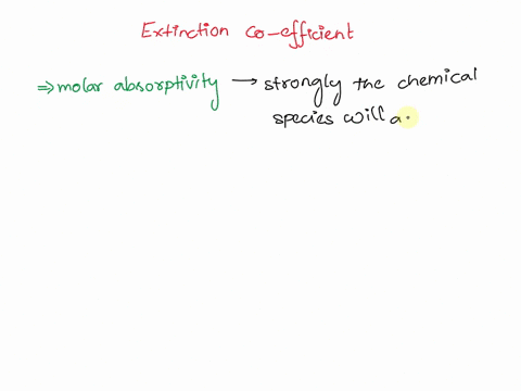 give-a-short-explanation-of-the-extinction-coefficient-and-its-utilization-in-chemistry-and-biochemistry-59782