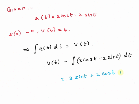 4-a-particle-is-moving-with-acceleration-function-at-3cos-t-2-sin-t-find-its-position-function-if-s0-0-and-v0-4-spts-68262
