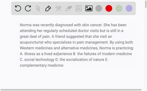 norma-was-recently-diagnosed-with-skin-cancer-she-has-been-attending-her-regularly-scheduled-doctor-visits-but-is-still-in-a-great-deal-of-pain-a-friend-suggested-that-she-visit-an-acupunctu-87903