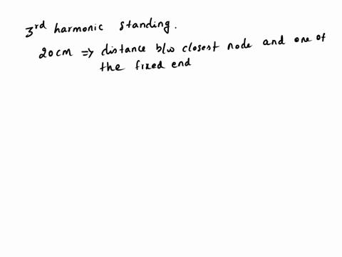 guitar-string-fixed-at-both-ends-oscillates-in-its-3ri-harmonic-standing-wave-mode_-it-is-observed-that-the-closest-node-to-one-of-the-fixed-ends-is-20-cm-from-the-fixed-end_-the-tension-in-61442