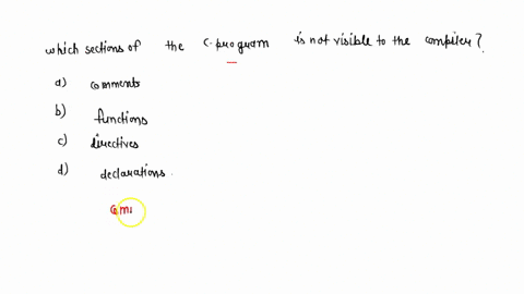 revisitwhich-of-the-following-sections-of-the-c-program-is-not-visible-to-the-compiler-mn-siuallod-ffunctions-direotives-declarations-80212