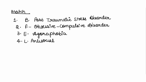 directions-match-the-scenarios-with-the-letter-corresponding-most-with-the-correct-disorder-please-use-each-only-once-below-are-your-choices-a-generalized-anxiety-disorder-b-post-traumatic-s-36324