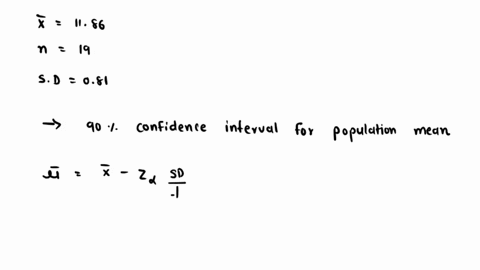 calculate-the-single-sided-upper-bounded-90-confidence-interval-for-the-population-mean-mu-given-that-sample-of-size-n19-yields-sample-mean-of-1185-and-sample-standard-deviation-of-081-your-18013
