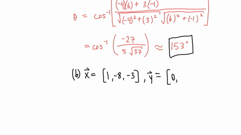 use-a-calculator-to-find-the-angle-to-the-nearest-degree-between-the-following-given-vectors-x-and-y-a-x-4-3-y-6-1-b-x-1-8-3-y-0-5-2-c-x-7-4-2-y-6-10-1-d-x-20-15-35-15-10-y-4-3-7-3-2-47333