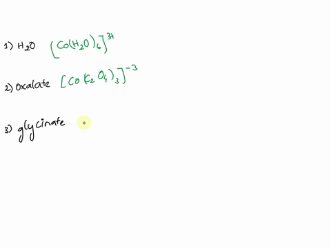 ligands-water-monodentate-oxalate-bidentate-glycinate-bidentate-carbonate-bidentate-phenanthroline-bidentate-nitrite-monodentate-ammonia-monodentate-cyanide-monodentate-ethylenediamine-biden-13174