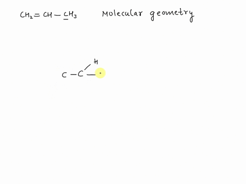 what-is-the-molecular-geometry-ofthe-underlined-carbon-atom-the-following-compound-chz-ch-ch3-16715