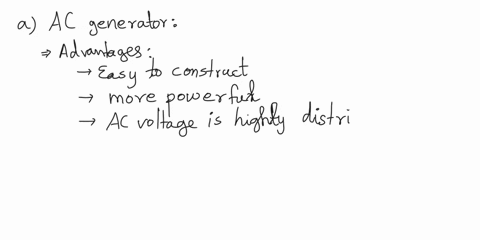a-what-are-the-advantages-and-disadvantages-of-an-ac-generator-b-what-are-the-advantages-and-disadvantages-of-a-dc-generator-93583
