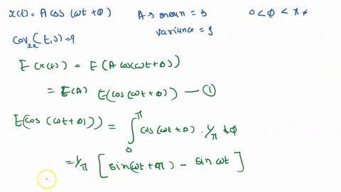 random-process-is-given-py-xt-a-coswt-where-w-is-a-constant-aand-are-independent-random-variables-the-random-variable-a-has-a-mean-of-3-and-a-variance-of-9-the-random-variable-0-is-uniformly-74672