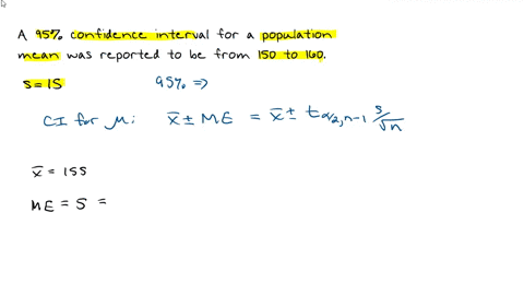 a-95-confidence-interval-for-a-population-mean-was-reported-to-be-150-to-160-if-s15-what-sample-size-was-used-in-this-study-round-your-answer-up-to-the-next-whole-number-74828